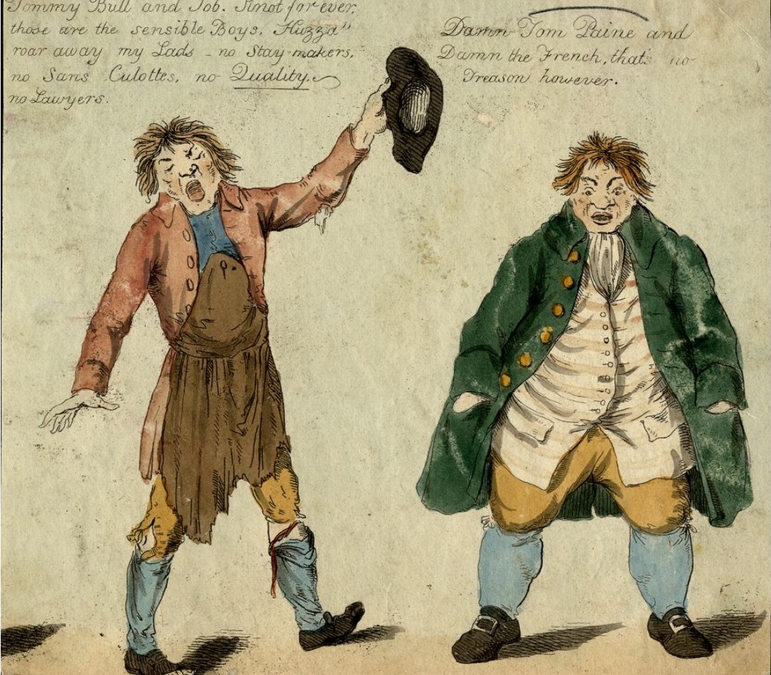 "Tommy Bull and Job. Jonat forever. those are the sensible Boys" is a British political caricature from the late 18th century, likely by Isaac Cruikshank. Two figures, one in tattered clothes and a leather apron, discuss Thomas Paine and French revolutionaries. The text above the figures includes phrases like "no Sans Culottes, no Lawyers, no Stay-makers. no Quality" and "Damn Tom Paine and Damn the French" - American Philosophical Society